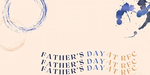 Father\u2019s Day at RFC