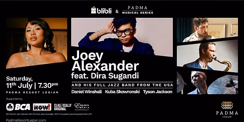 JOEY ALEXANDER WITH HIS FULL BAND - LIVE ON SATURDAY 11TH JULY 
