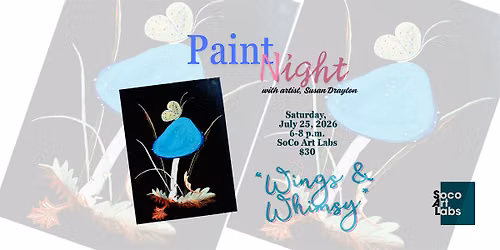 Paint Night - "Wings & Whimsy" with artist Susan Drayton