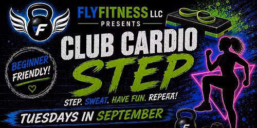 Fly Fitness presents CLUB CARDIO STEP