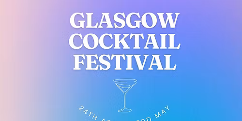 Glasgow Cocktail Festival