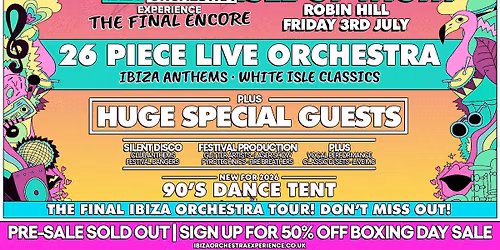 Ibiza Orchestra Experience: The Final Encore - Isle of Wight 2026