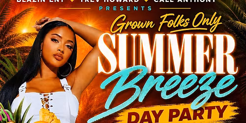 Grown Folks Only Day Party w\/ Dj AJ Hall