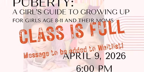Puberty Workshop: A Girl's Guide to Growing Up