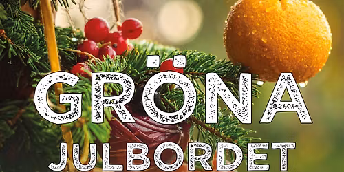 Gr\u00f6na Julbordet p\u00e5 f\u00f6rsamlingsg\u00e5rden i Ludvika