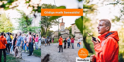 Giidiga matk Seewaldis!