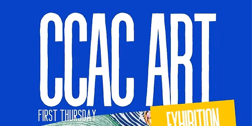 CCAC First Thursday Art Exhibit