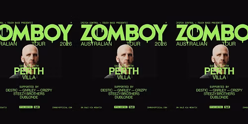 ZOMBOY [UK] | PITCH CONTROL X FILTH | PERTH 