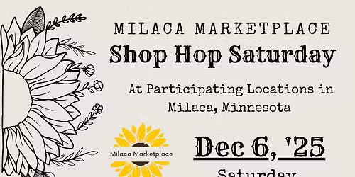 December 6 Milaca Marketplace Saturday Shop Hop 