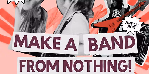 To The Front \u014ctepoti: MAKE A BAND FROM NOTHING!