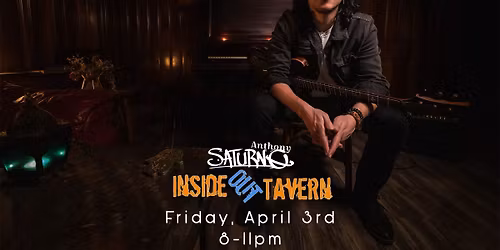 Anthony Saturno @ InsideOut Tavern