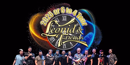 Leonid & Friends- A Tribute to the Music of Chicago: 2025 or 6 to 4 Tour in San Jose, CA
