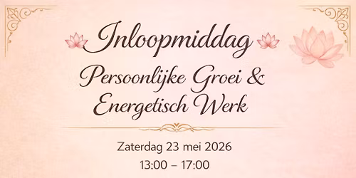 Uitnodiging Inloopmiddag voor Persoonlijke groei, Bewustwording en Welzijn
