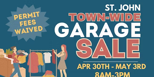 St. John Town-Wide Garage Sale \ud83c\udff7\ufe0f Thurs, April 30 - Sun, May 3