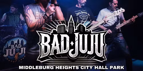 Middleburg Heights Concert Series - Bad JuJu