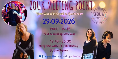 Zouk Meeting Point - Tue. 29.09.2026; Zouk Workshop with Bess; DJ Heartanna + DJ TouchZouk