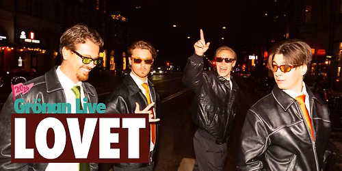 LOVET | GR\u00d6NAN LIVE 2026