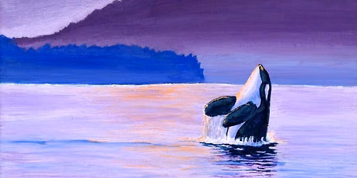 "Orca Sunset" In Person Paint Night Event Tuesday 7:00 p.m. at Tapster South Lake Union