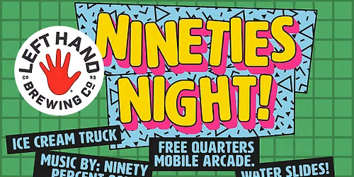 90's Night! Left Hand Brewing Beer Garden
