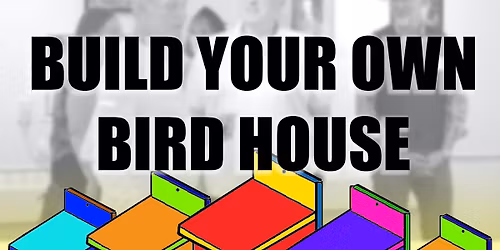 Build Your Own - Bird House