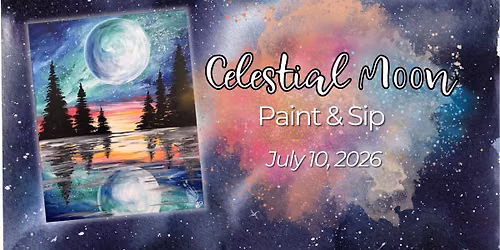 Celestial Moon | Paint & Sip | July 10