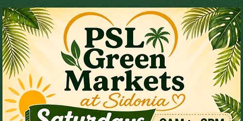 PSL Green Markets Saturdays at Sidonia 