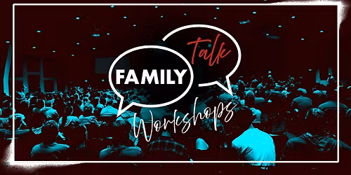 Family Talk Workshop - Crossroads Sheboygan 