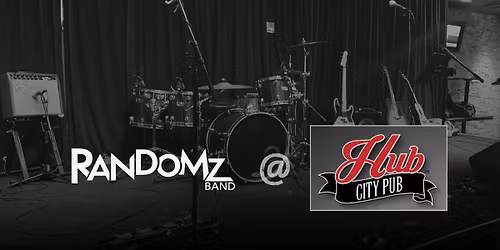 Randomz Band! - Hub City Pub (Casino NB)