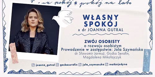W\u0141ASNY SPOK\u00d3J x dr Joanna Gutral | Zw\u00f3j osobisty - o rozwoju osobistym 