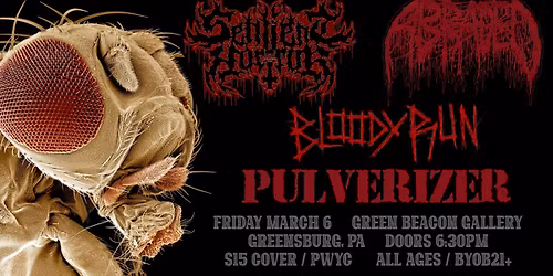 Sentient Horror (NJ), Abraded (OH), Bloody Run & Pulverizer @ Green Beacon Gallery