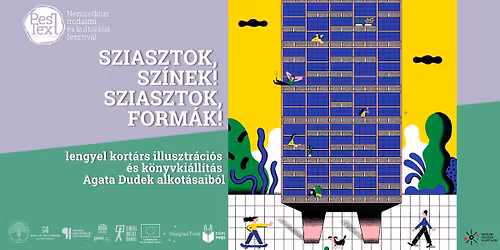Sziasztok, sz\u00ednek! Sziasztok, form\u00e1k! Kort\u00e1rs lengyel illusztr\u00e1ci\u00f3s \u00e9s k\u00f6nyvki\u00e1ll\u00edt\u00e1s