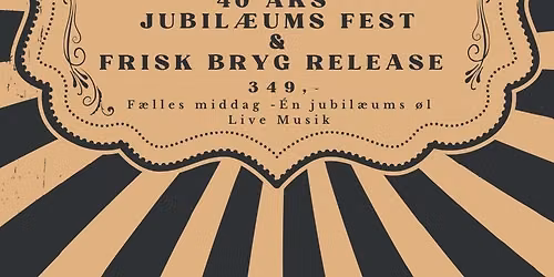 40 \u00c5r med Jul p\u00e5 Krusm\u00f8lle & Frisk Bryg Release