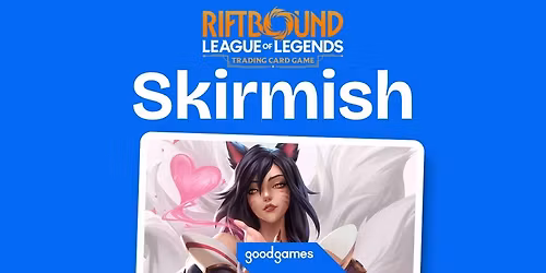 Saturday Afternoon Riftbound Spiritforged Skirmish Event!