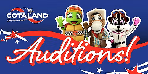 COTALAND Entertainment Auditions @ COTA