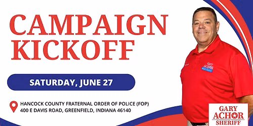 Achor for Sheriff Campaign Kickoff - Fish Fry, Live Music, and More!
