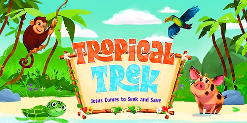 Tropical Trek Bible School
