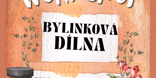 Bylinkov\u00e1 d\u00edlna - workshop