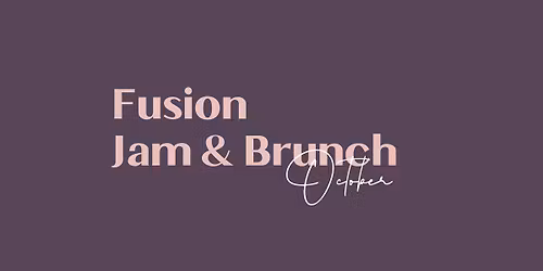 Fusion Jam & Brunch