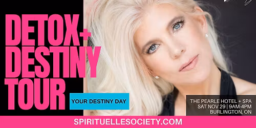 DETOX + DESTINY BURLINGTON