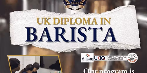 New Class Schedule for UK Diploma in Barista