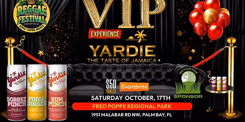 Yardie VIP Experience - Taste of Jamaica - 3rd Annual Reggae & Food Fest