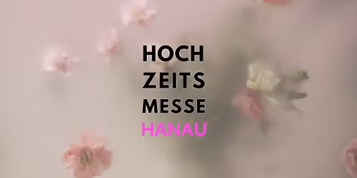 Hanau Hochzeitsmesse