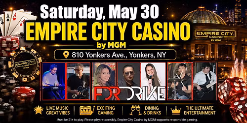 FDR DRIVE @ Empire City Casino