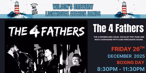 The 4 Fathers | Live At Wilson's Brewery 
