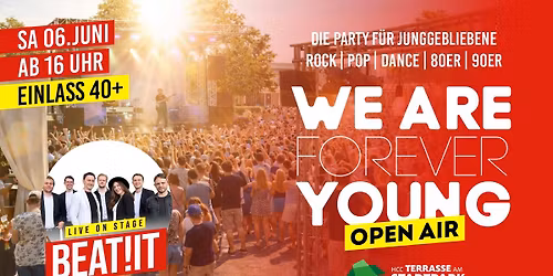 WE ARE FOREVER YOUNG \u00dc40 - OPEN AIR