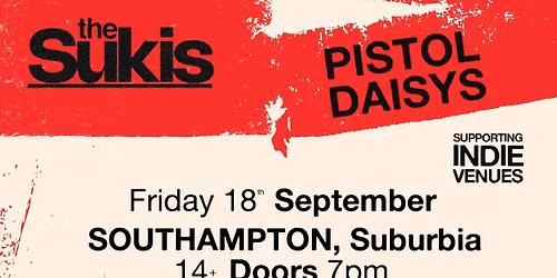 The Jacques + The Suki's + Pistol Daisy's at Suburbia, Southampton 