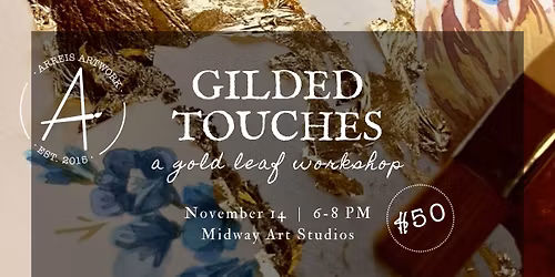 Gilded Touches: Add Gold Leaf to Your Personal Piece \u00b7 at Midway Art Studios