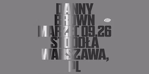 Danny Brown - Official Event, 9.03.2026, Klub Stodo\u0142a, Warszawa