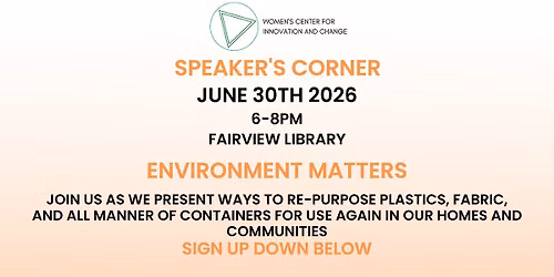 SPEAKER'S CORNER - ENVIRONMENT MATTERS