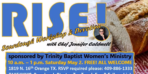 RISE! Sourdough Workshop & Devotional with Christian Chef Jennifer Caldwell 